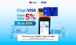 Ưu đãi đến 100.000đ khi thanh toán Visa qua VNPAY SmartPOS